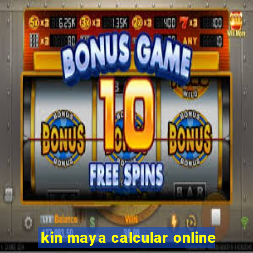 kin maya calcular online